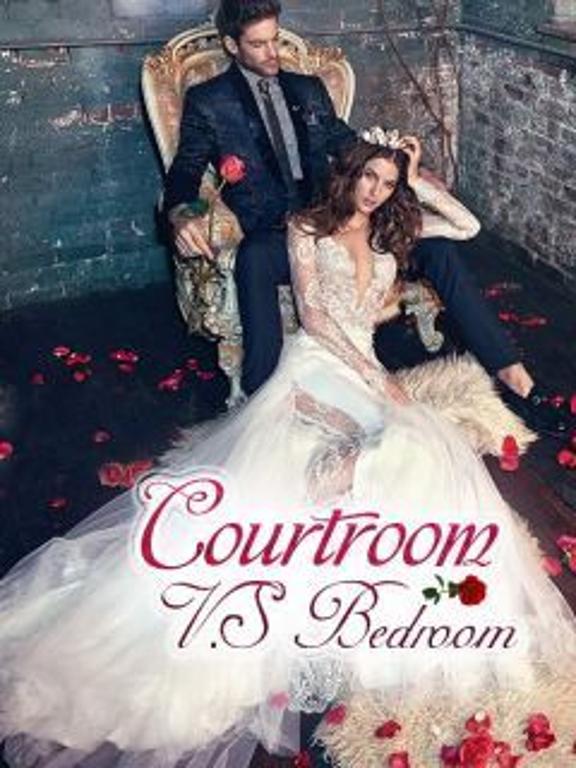 Courtroom V.S Bedroom