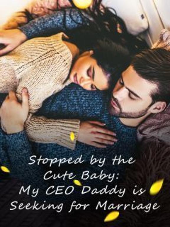 Stopped by the Cute Baby_ My CEO Daddy is Seeking